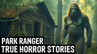 8 TRUE Terrifying Park Ranger Horror Stories (Dogman,Sasquatch, Wendigo,Werewolf,Bigfoot,Creepy)