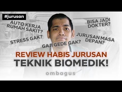 Review Jurusan Teknik Biomedik! Bedah Jurusan Kuliah Sampai Gajinya!