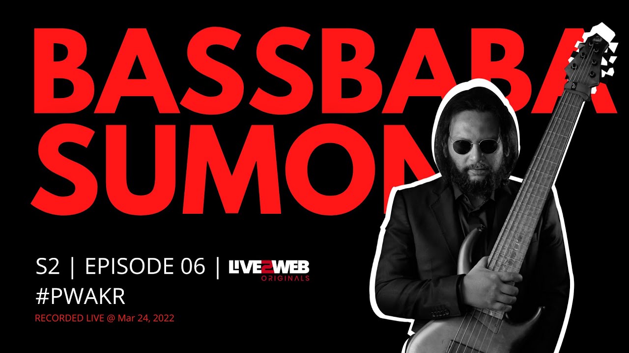 Podcast with AK Rahul  S02E06  Bassbaba Sumon  Live2web Originals