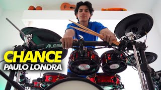 CHANCE - Paulo Londra | Drum Cover *Batería*