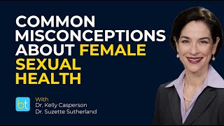 Female Sexual Health Myths & Misconceptions | BackTable Urology Clips