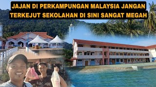 JAJAN DI PERKAMPUNGAN MALAYSIA JANGAN TERKEJUT SEKOLAHAN DI SINI SANGAT MEGAH