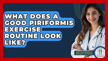 What Does A Good Piriformis Exercise Routine Look Like? - Orthopedic Support Network