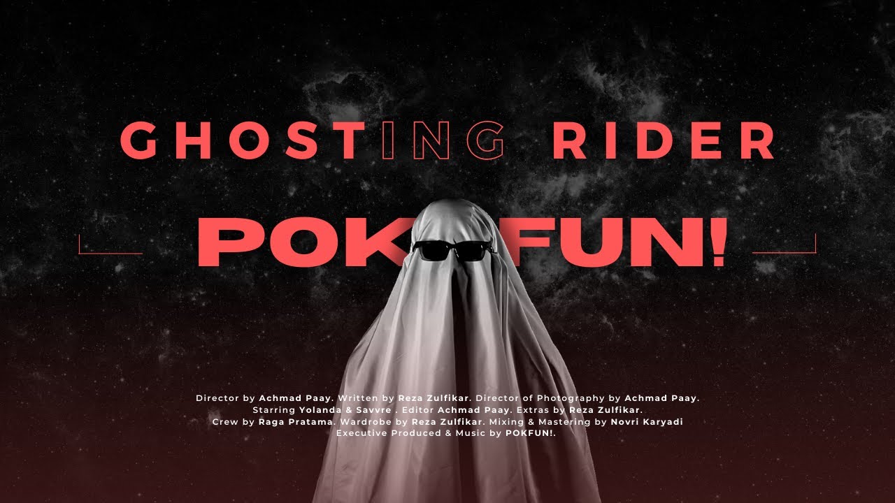POKFUN「GHOSTing RIDER」Official Music Video