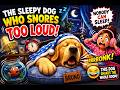 The Sleepy Dog Who Snores Too Loud 🐶😴
