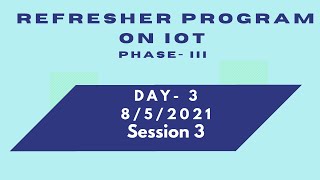 FDP on IOT, Day 3, Session 3