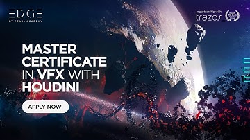 Master Certificate in VFX with Houdini | EDGE by Pearl Academy