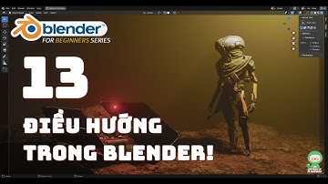 [Tự học Blender 2025]Bài 13: Bí mật về cách điều hướng trong Blender mà pros không muốn bạn biết!