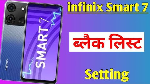 infinix smart 7 me number block unblock kaise kare | infinix smart 7 blacklist setting