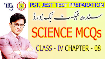 Science MCQs | CLASS-IV | CHAPTER 8 | PST JEST Test Preparation