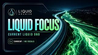 Focus Music Radio: Instrumental Liquid DnB for Coding & Deep Work | Current