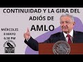 CONTINUIDAD DE LA 4T Y LA GIRA DEL ADIÓS DEL PRESIDENTE AMLO