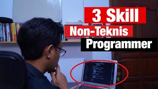 Calon Programmer Masuk - 3 Skill Non Teknis Programmer Yang Wajib Kamu Miliki by Gikspedia 500 views 3 years ago 7 minutes, 54 seconds