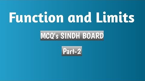 Functions and Limits | Part 2 | Sindh Board | Karachi Board | MCQ