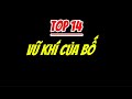 Top 14 Vũ Khí Của Bố