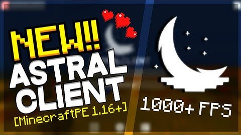 [NEW] Astral Client V5 // (New MCPE Client) FPS BOOST