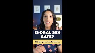 Is oral sex safe?