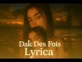 Dak Des Fois Lyrics كلمات 