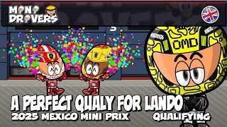[EN] MiniDrivers - 2025 Mexico Mini Prix - Qualifying - A perfect qualy for Lando