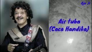 Air tuba.. (Caca handika) (Lirik)