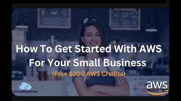 AWS For Small Business : Get $300 FREE AWS Credits