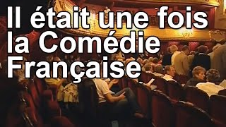 Il était une fois la Comédie Française