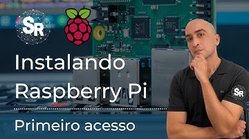 Raspberry Pi: instalação e primeiro acesso ( 2021 )