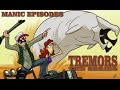 Exploring Tremors: The Series (2003) (Manic Episodes)