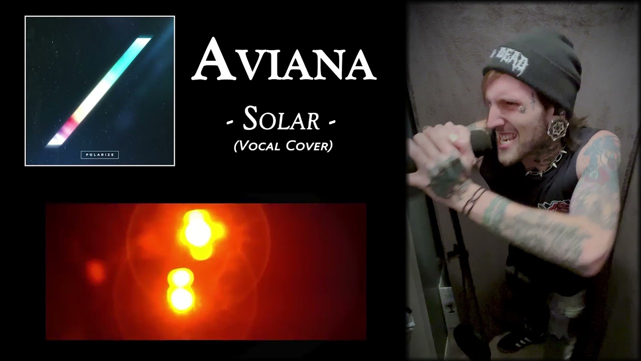 Guarda Aviana- Solar (Vocal Cover by Lightenvy) su YouTube Guarda Aviana- Solar (Vocal Cover by Lightenvy) su YouTube