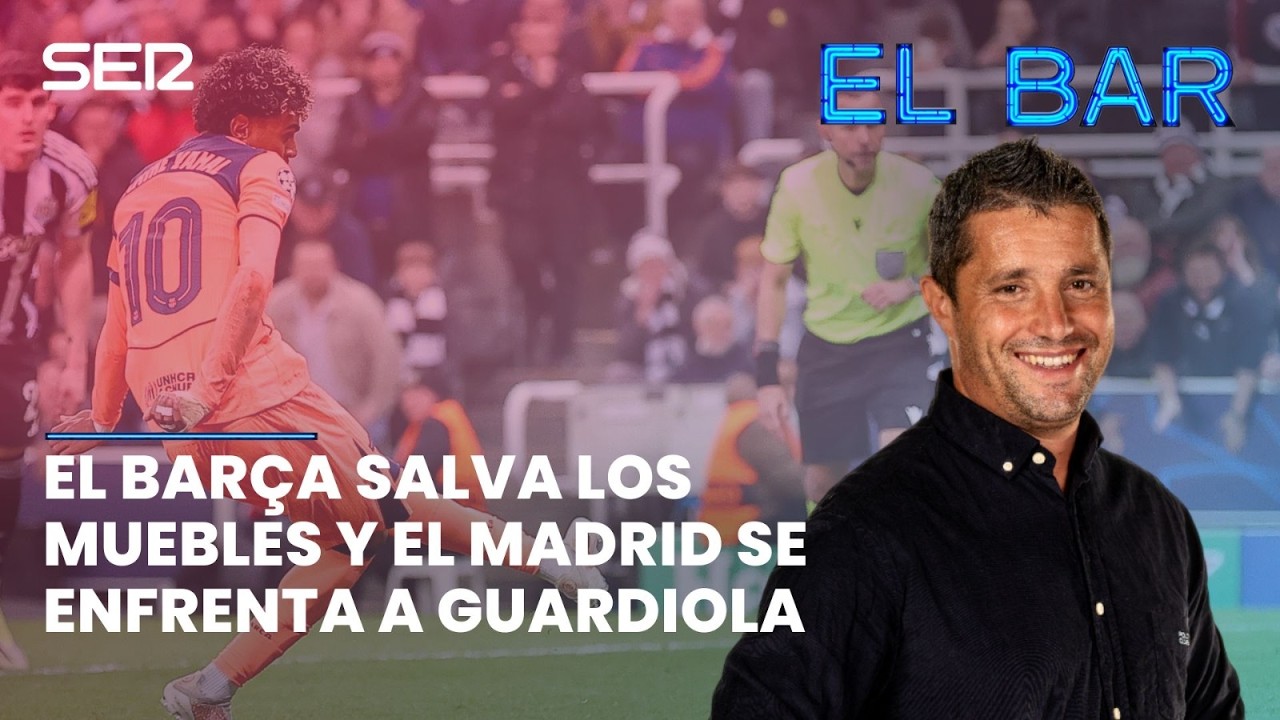 EL BARÇA SALVA ELS MOBLES A NEWCASTLE I EL MADRID S'ENFRONTA A GUARDIOLA | EL BAR 208