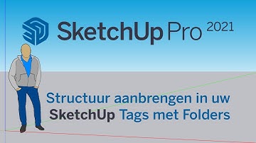 SketchUp Pro - How To? | Structuur aanbrengen in SketchUp - Tags met Folders | Afl. 34 - NL Tutorial