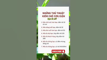 những thủ thuật kiềm chế cơn giận| tư duy thành công #baihoccuocsong #trietlysong