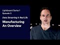 Data streaming in real life manufacturing  an overview