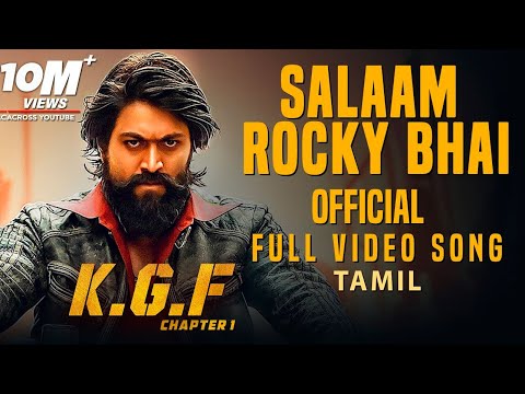 salaam-rocky-bhai-full-video-song-|-kgf-tamil-movie-|-yash-|-prashanth-neel-|-hombale-films