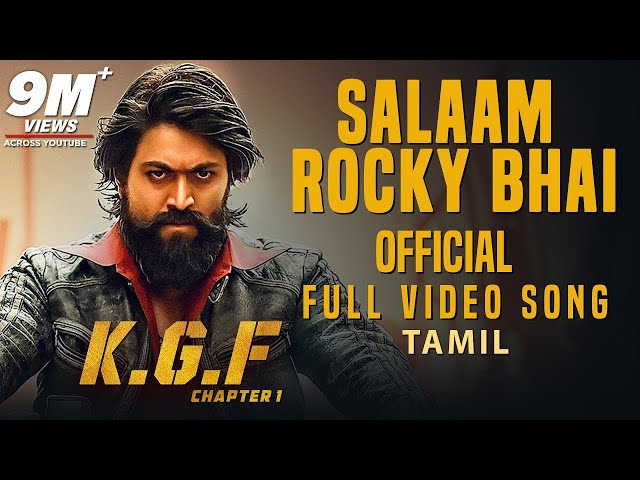 Salaam Rocky Bhai Video Song From Yash S Kgf