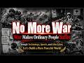 No More War | A Song for Peace and a Better Future | He-day　Can't we be happy without wars?