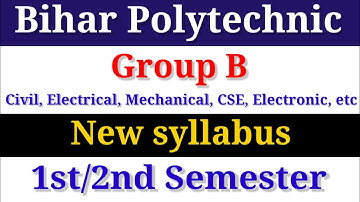 Bihar polytechnic Group B New Syllabus | Polytechnic College 1st /2nd Semester new syllabus |