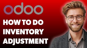 How To Do Inventory Adjustments For Products And Products Variants In @Odoo 17 [2025 Guide]