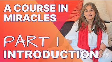 ACIM Introduction to PART I of the Workbook with Qigong - A Course in Miracles Support