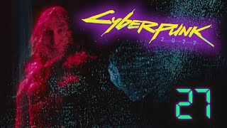 ПОЗНАКОМИЛСЯ С СОЗДАТЕЛЕМ! ▶ Cyberpunk #27