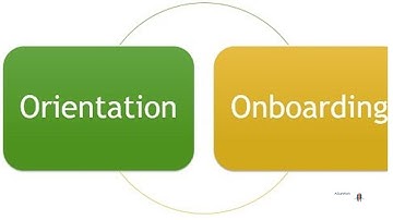Orientation and Onboarding