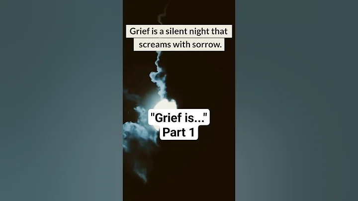 New, powerful quotes about grief. "Grief is..." Part 1