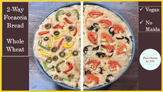 2-way WholeWheat Focaccia Bread| No Maida| Tomato Basil Focaccia| Pepper Olives Focaccia| Jain Vegan