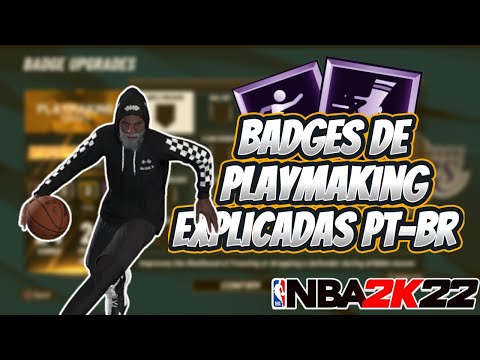 NBA 2K20 TODAS AS BADGES DE PLAYMAKING TRADUZIDAS E EXPLICADAS PT-BR 