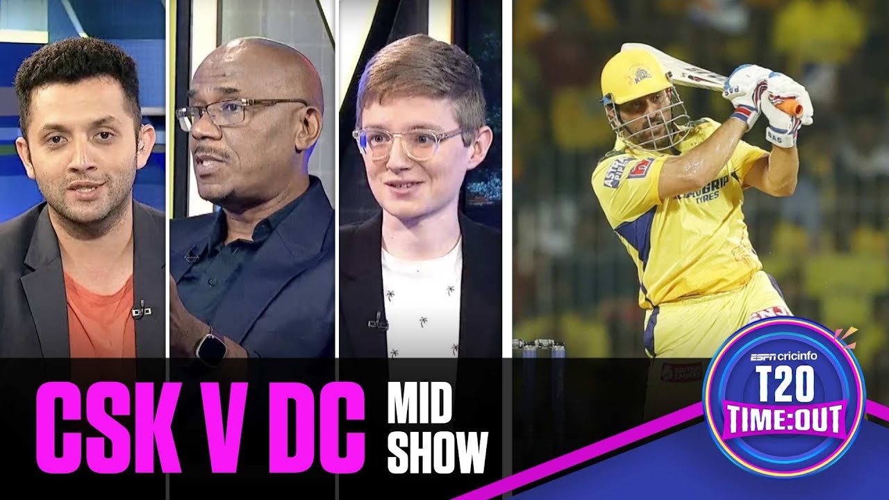 Dhoni’s 20 off 9 takes CSK to 167/8 | T20 Time:Out | CSK vs DC Mid Show
