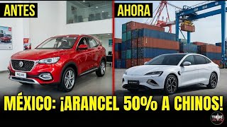 "ADIÓS a los Autos Chinos Baratos: México impone ARANCEL del 50%"