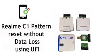 Realme C1 RMX1811 Pattern Unlock Without Data Loss (UFI)