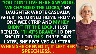 My daughter called me and said, “We changed the locks. You don’t live here anymore.” Guide