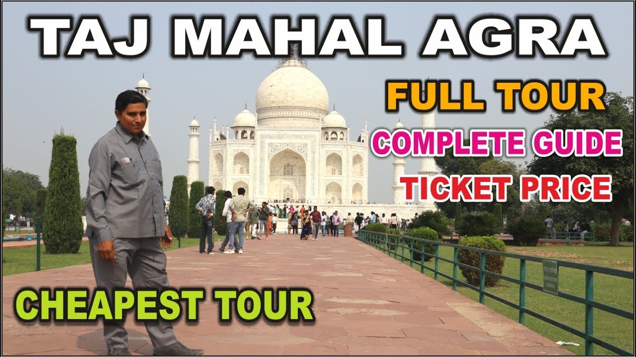 Taj Mahal Agra Full Tour | Complete Guide, Ticket Price &amp; Cheapest Tour | Taj Mahal Vlog 2025 ...