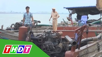 Bắt quả tang khai thác cát trái phép trên sông Tiền (An Giang) | THDT